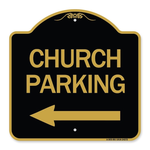 Church Parking With Left Arrow, Black & Gold Aluminum Architectural Sign, 18" x 18", BG-1818-24272